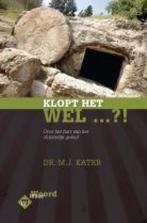 Klopt het wel...?! - Dr. M.J. Kater, Ophalen of Verzenden, Gelezen, Dr. M.J. Kater, Christendom | Protestants