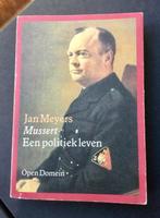 Jan Meyers.  Mussert een politiek leven. Open Domein, Ophalen of Verzenden, Gelezen