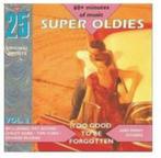 25 Super Oldies Too Good to Be Forgotten 50s & 60s Originals, 1960 tot 1980, Verzenden, Nieuw in verpakking
