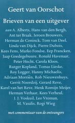 Brieven Van Een Uitgever - Geert Van Oorschot BOEK, Ophalen of Verzenden, Gelezen, Geert van Oorschot, Nederland