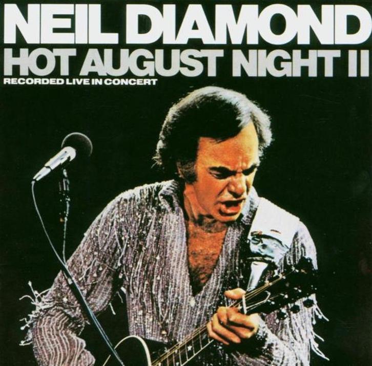 NEIL DIAMOND - Hot August Night 2, Cd's en Dvd's, Cd's | Pop, Zo goed als nieuw, 1960 tot 1980, Ophalen of Verzenden