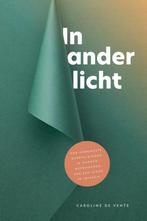 Caroline de Vente - In ander licht, Ophalen of Verzenden, Gelezen, Nederland