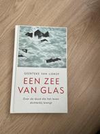 Een Zee van Glas - Geerteke van Lierop, Boeken, Ophalen of Verzenden, Zo goed als nieuw, Nederland