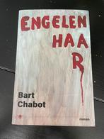 Bart Chabot - Engelenhaar, Ophalen of Verzenden, Zo goed als nieuw, Nederland, Bart Chabot