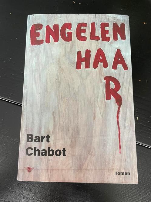 Bart Chabot - Engelenhaar, Boeken, Literatuur, Zo goed als nieuw, Nederland, Ophalen of Verzenden