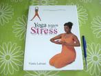 Yoga tegen stress - voor een ontspannen en actief leven, Boeken, Esoterie en Spiritualiteit, Ophalen of Verzenden, Zo goed als nieuw