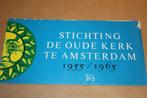 Zeldzame brochure - St. De Oude Kerk te Amsterdam 1965 !!, Boeken, Ophalen of Verzenden, 20e eeuw of later, Gelezen