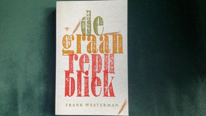 Frank Westerman - De graanrepubliek, Boeken, Literatuur, Zo goed als nieuw, Nederland, Ophalen of Verzenden