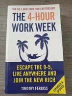 The 4-hour work week Timothy ferriss, Boeken, Gelezen, Ophalen of Verzenden