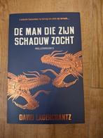 De Man Die Zijn Schaduw Zocht - Millennium 5, Ophalen of Verzenden, Zo goed als nieuw, David Lagercrantz, Nederland
