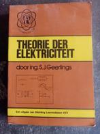 Theorie der elektriciteit, Elektrotechniek, Ophalen of Verzenden, Zo goed als nieuw, Ing S.J. Geerlings