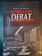 P.M. van der Geer - Werken aan debatvaardigheden, Ophalen of Verzenden, Gelezen, P.M. van der Geer
