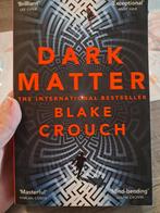 Blake Crouch - Dark Matter, Boeken, Blake Crouch, Zo goed als nieuw, Alpha, HBO