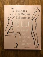 Te Lijf - Isa Hoes & Medina Schuurman, Ophalen of Verzenden, Zo goed als nieuw, Gezondheid en Conditie