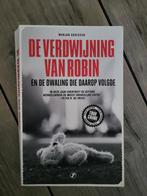 De Verdwijning van Robin - Marjan Gorissen, Ophalen of Verzenden, Zo goed als nieuw, Marjan Gorissen, Nederland