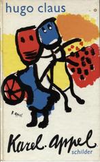 Hugo Claus: Karel Appel schilder, Boeken, Kunst en Cultuur | Beeldend, Ophalen of Verzenden, Zo goed als nieuw