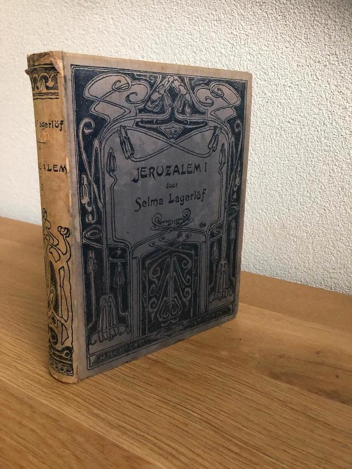 Selma Lagerlöf  Jeruzalem 1  (In Dalecarlië) 1e druk 1902, Antiek en Kunst, Antiek | Boeken en Bijbels, Ophalen of Verzenden