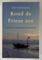 Rond de Friese Zee - zeilverhalen en scheepshistorie, Ophalen of Verzenden, Zo goed als nieuw