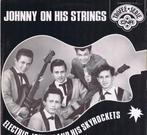 Electric Johnny and his Skyrockets - Johnny On His Strings, Ophalen of Verzenden, Zo goed als nieuw, Overige formaten, Rock-'n-Roll