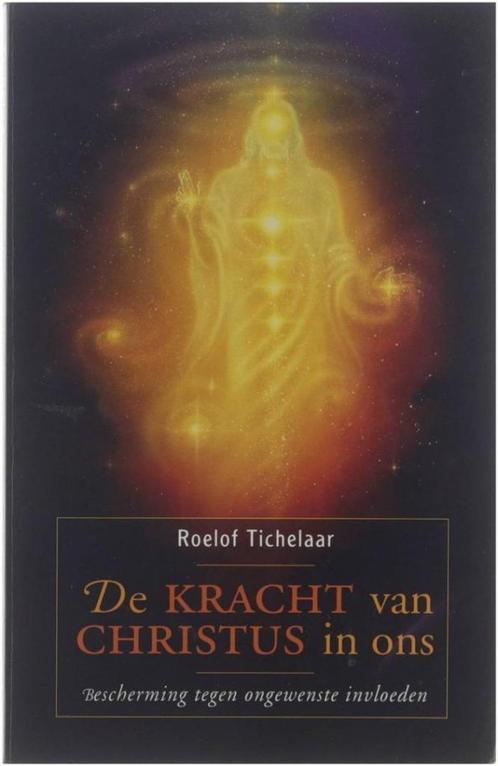 Roelof Tichelaar De Kracht van Christus in ons, Boeken, Esoterie en Spiritualiteit, Nieuw, Ophalen of Verzenden