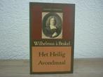 Wilhelmus a Brakel -  Het Heilig Avondmaal, Ophalen of Verzenden, Gelezen, Christendom | Protestants