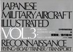 JAPANESE MILITARY AIRCRAFT ILLUSTRATED VOL.3, Ophalen of Verzenden, Zo goed als nieuw, Boek of Tijdschrift