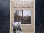 Haarlem Verdwenen Stadsbeelden Baruch Collectie zeesleper, Ophalen of Verzenden, 20e eeuw of later, Gelezen