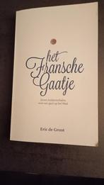 Het Fransche Gaatje, Verhalen, Eric de Groot, Ophalen, Gelezen