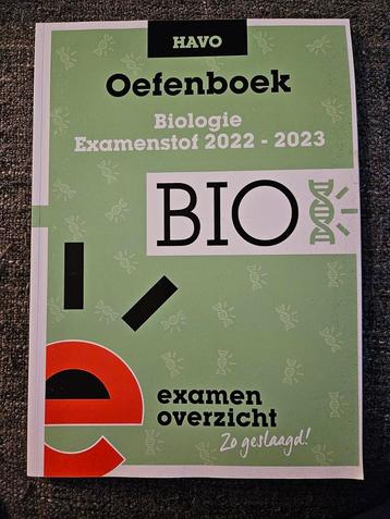 ExamenOverzicht - Oefenboek Examenstof Biologie HAVO