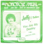 Jeffy & the Thrillers - You are my destiny / Jealous fool, Cd's en Dvd's, Vinyl Singles, Gebruikt, 7 inch, Single, Ophalen of Verzenden
