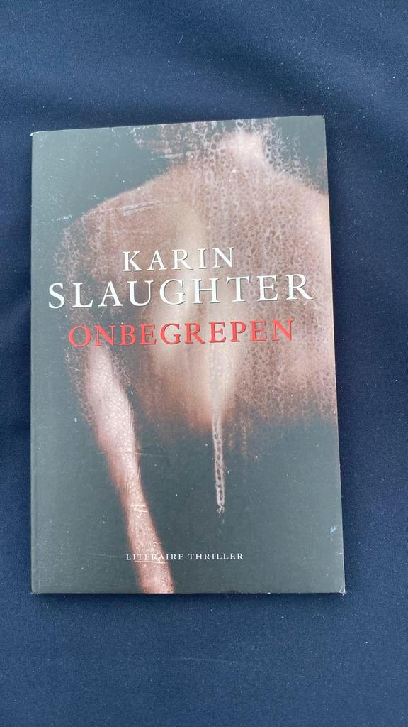 Karin Slaughter - Onbegrepen, Boeken, Thrillers, Zo goed als nieuw, Nederland, Ophalen of Verzenden