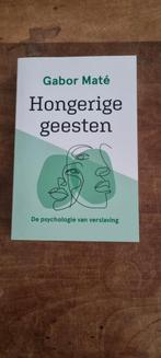 Hongerige Geesten - Gabor Maté, Boeken, Ophalen of Verzenden, Zo goed als nieuw, Klinische psychologie, Gabor Maté