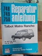 Talbot Matra Rancho Reparatur Anlreitung, Ophalen of Verzenden