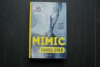 MIMIC...... Daniel Cole... (2021), Ophalen of Verzenden, Zo goed als nieuw, Nederland