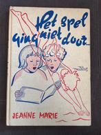 Oud kinderboek Het Spel ging niet door van Jeanne Marie ‘50, Ophalen of Verzenden