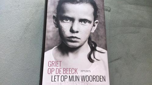 Griet Op de Beeck - Let op mijn woorden, Boeken, Literatuur, Zo goed als nieuw, Nederland, Ophalen of Verzenden