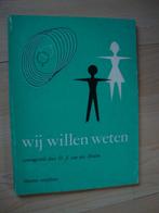 WIJ WILLEN WETEN door DJ van der Meulen, Boeken, Overige Boeken, Ophalen of Verzenden, Gelezen