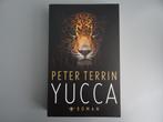 Peter Terrin - Yucca, Boeken, Ophalen of Verzenden, Zo goed als nieuw