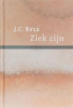 Ziekte J C Ryle 9789061409946, Christendom | Protestants, Ophalen of Verzenden, Zo goed als nieuw, J C Ryle