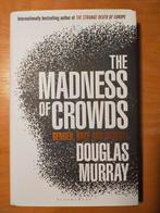 The madness of crowds : gender, identity, morality - Murray, Gelezen, Maatschappij en Samenleving, Ophalen of Verzenden, Douglas Murray