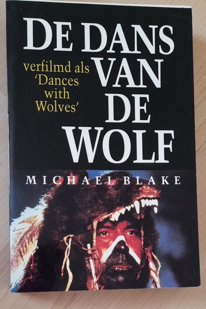 DE DANS VAN DE WOLF Michael Blake, Boeken, Ophalen of Verzenden, Gelezen