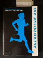 Praktijkboek voor Hardlopers - Harry Honselaar, Ophalen of Verzenden, Zo goed als nieuw, Lopen en Fietsen