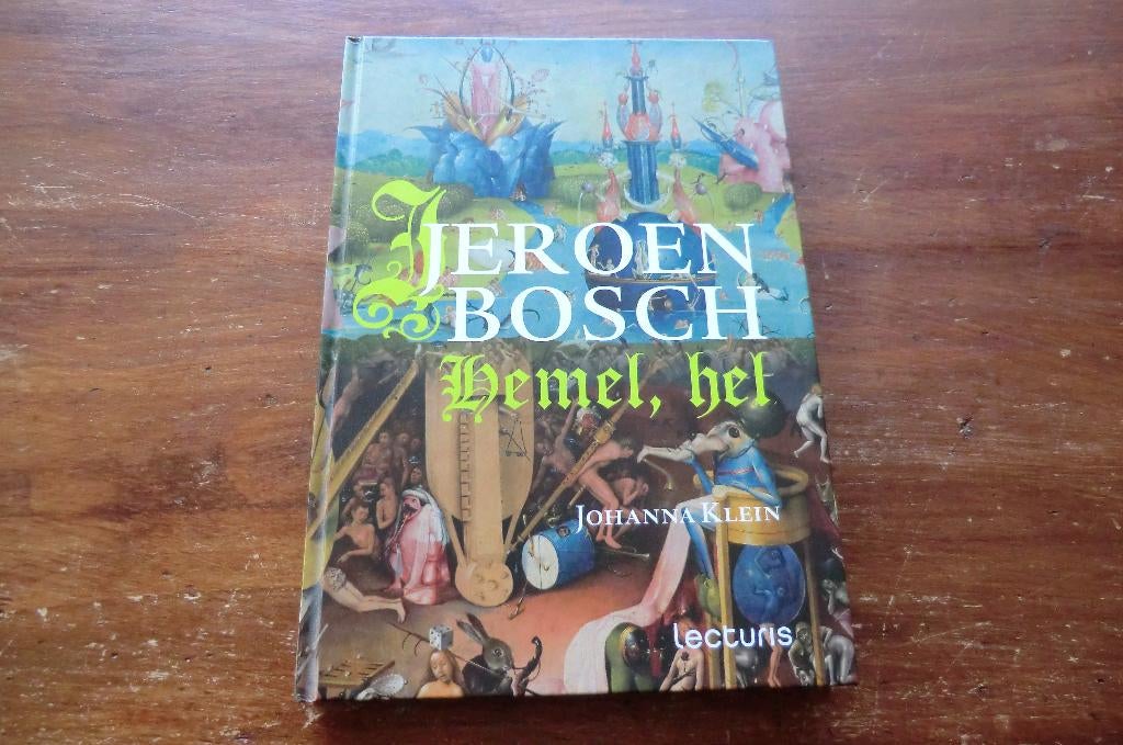 schildersboek - Jeroen Bosch - Hemel, hel - Johanna Klein, Boeken, Ophalen of Verzenden, Zo goed als nieuw, Schilder- en Tekenkunst