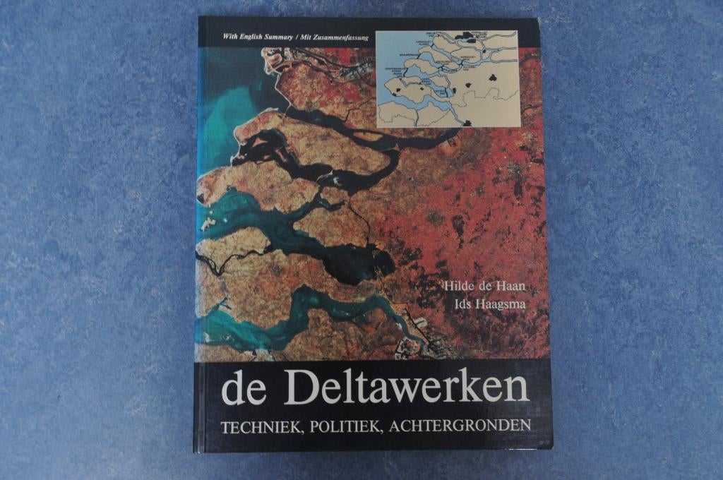 de Deltawerken - techniek, politiek, achtergronden (NL/E/D), Boeken, 20e eeuw of later, Ophalen of Verzenden, Zo goed als nieuw