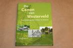 De Canon van Westerveld — Cultuur en Historie Drenthe, Ophalen of Verzenden, Gelezen