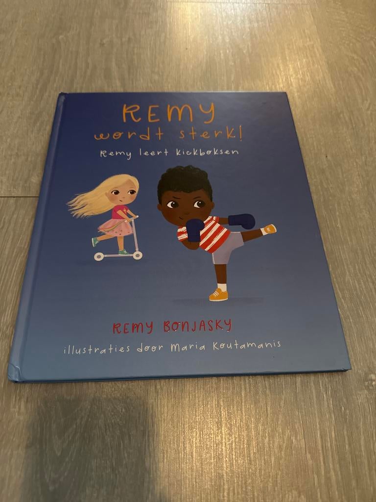 Rémy wordt sterk! Remy leert kickboksen - Remy Bonjasky, Boeken, Ophalen of Verzenden, Zo goed als nieuw, Fictie algemeen