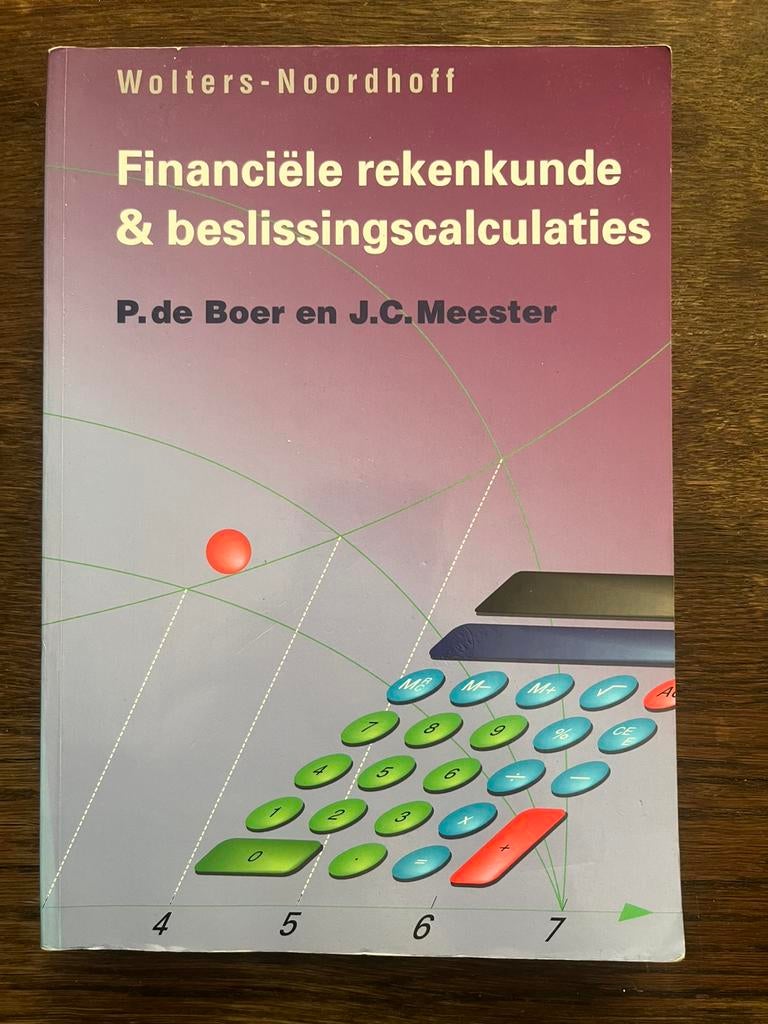 P. de Boer - Financiele rekenkunde en beslissingscalculaties, Boeken, P. de Boer, Ophalen of Verzenden, Zo goed als nieuw, Nederlands