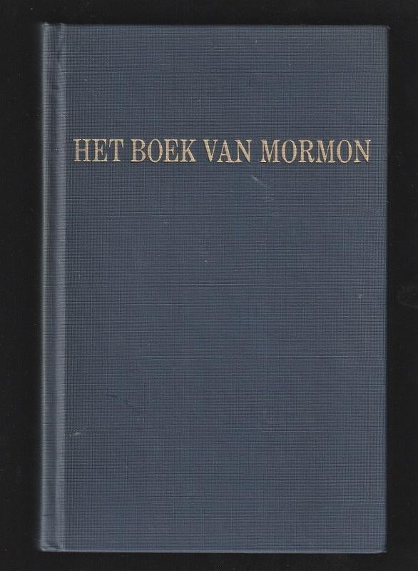 HET BOEK van MORMON, Ophalen of Verzenden, Zo goed als nieuw, Christendom | Protestants