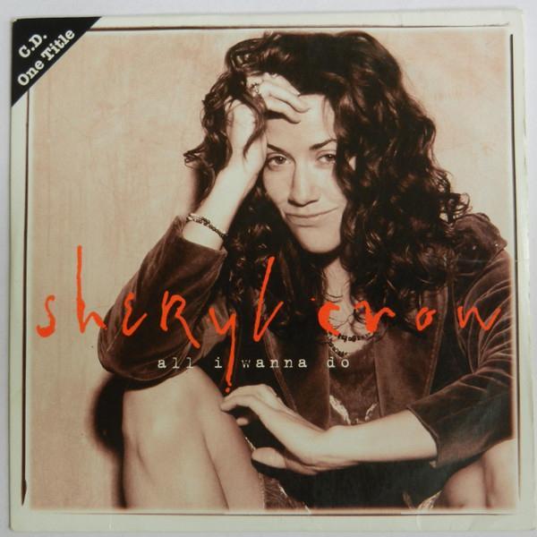 Sheryl Crow - All I Wanna Do CD Single (1994), Cd's en Dvd's, Cd's | Pop, Gebruikt, 1980 tot 2000, Ophalen of Verzenden