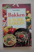 Bakken & roerbakken - Anne Wilson, Boeken, Ophalen of Verzenden, Zo goed als nieuw, Anne Wilson, Nederland en België